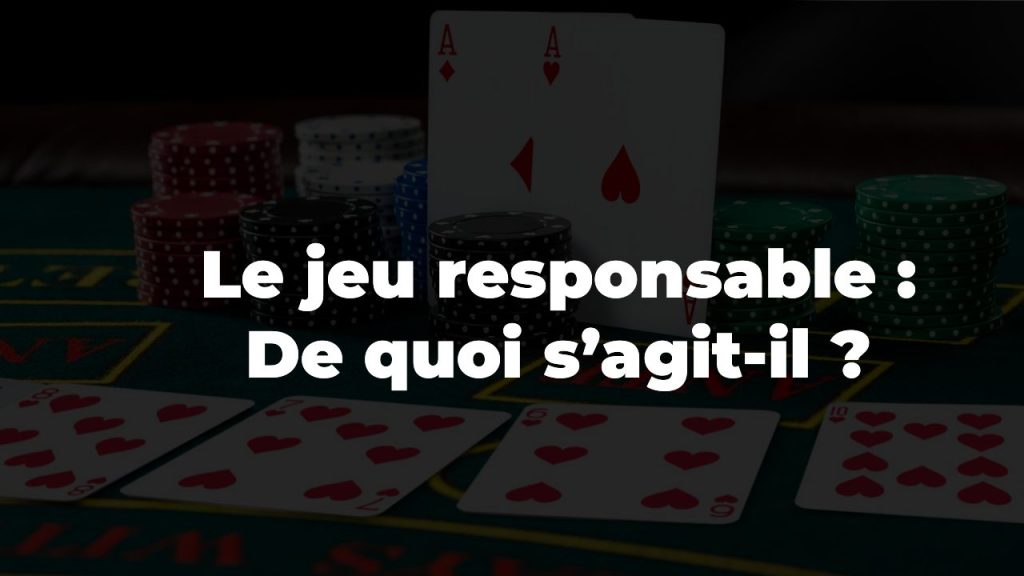 Jeu responsable-Paris sportifs et jeux de casino