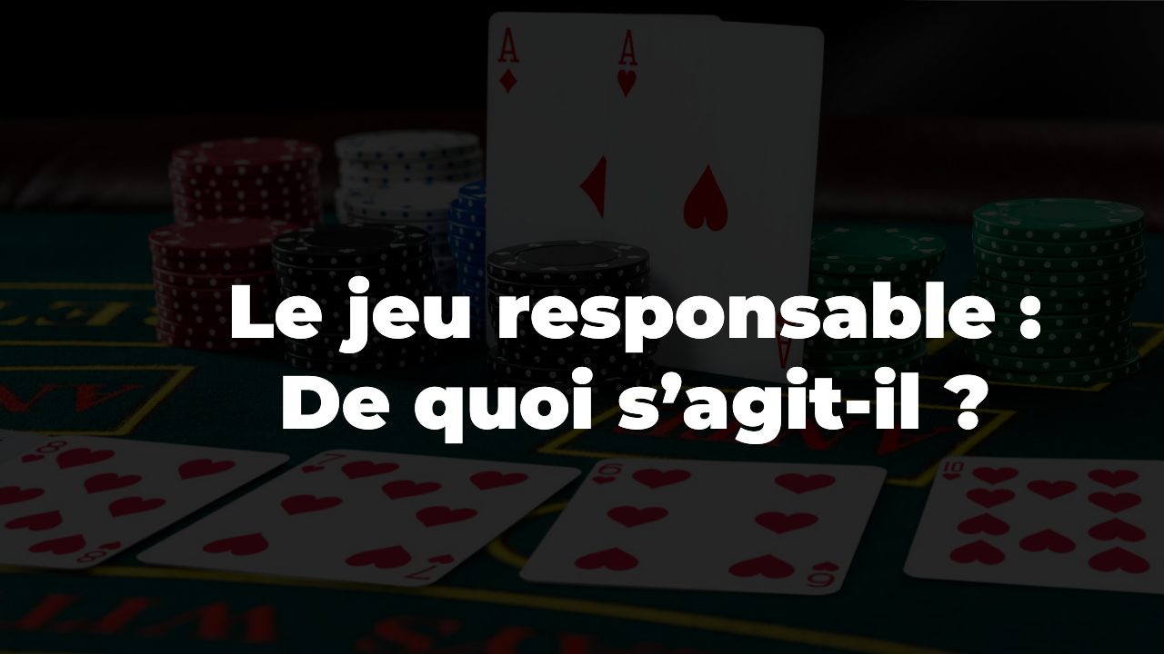 Jeu responsable-Paris sportifs et jeux de casino